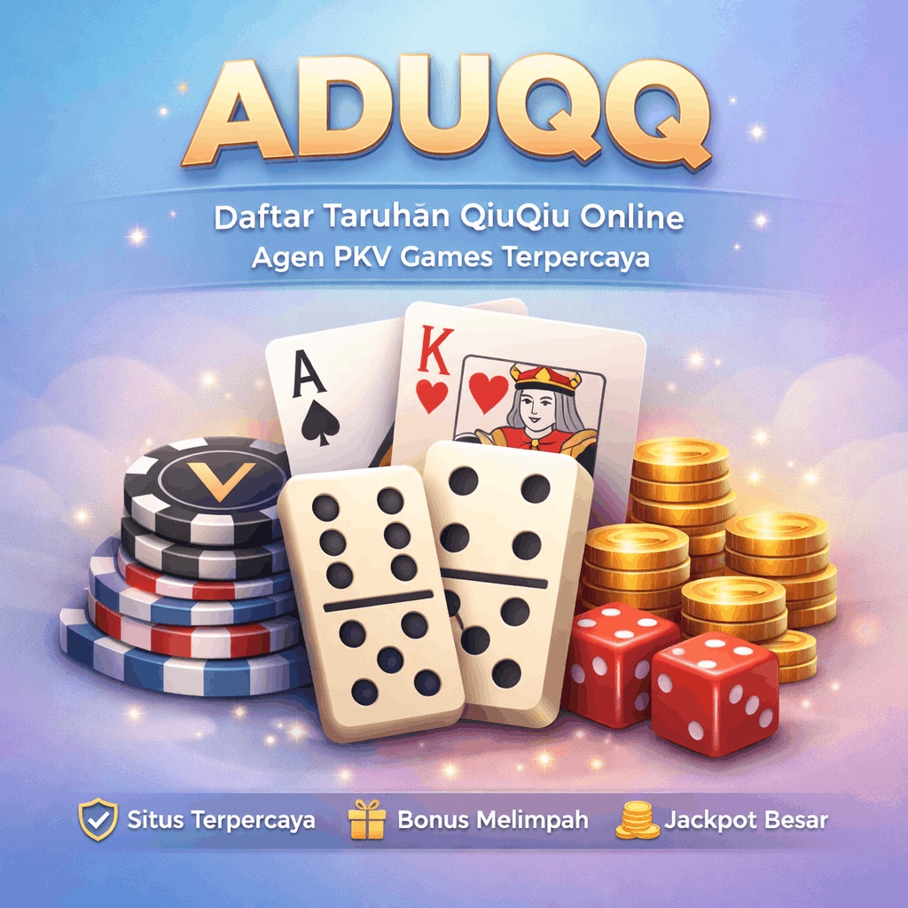 AduQQ - Daftar Taruhan QiuQiu Online Agen Pkv Games Terpercaya